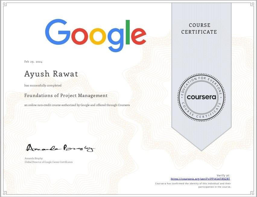 Google certificate for Foundations of Project Management completed by Ayush Rawat